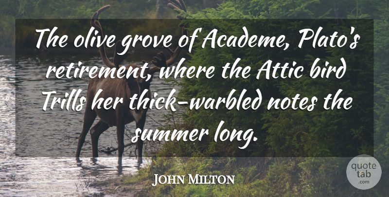 John Milton Quote About Summer, Retirement, Plato: The Olive Grove Of Academe...