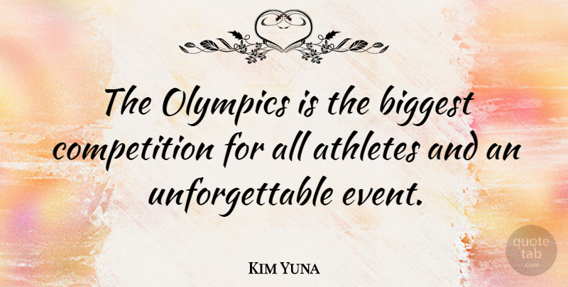 Kim Yuna Quote About Biggest, Competition: The Olympics Is The Biggest...