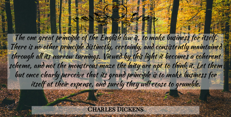 Charles Dickens Quote About Thinking, Light, Law: The One Great Principle Of...