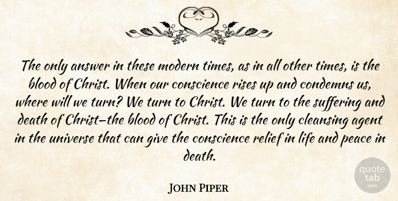 John Piper Quote About Blood, Suffering And Death, Giving: The Only Answer In These...