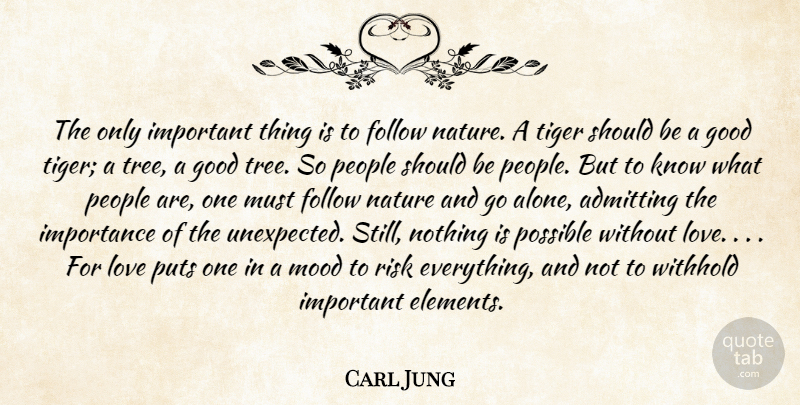 Carl Jung Quote About Nature, People, Tree: The Only Important Thing Is...