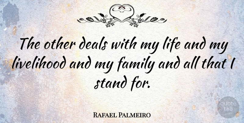 Rafael Palmeiro Quote About Sports, My Family, Deals: The Other Deals With My...