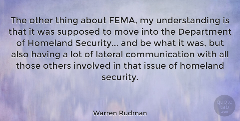 Warren Rudman Quote About Moving, Communication, Issues: The Other Thing About Fema...