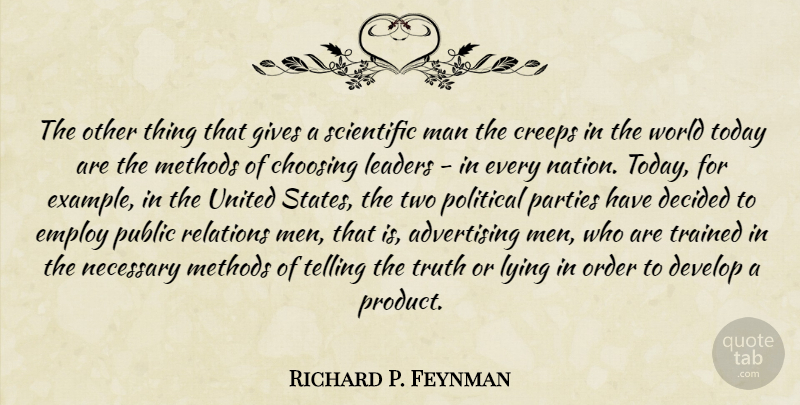 Richard P. Feynman Quote About Lying, Party, Men: The Other Thing That Gives...