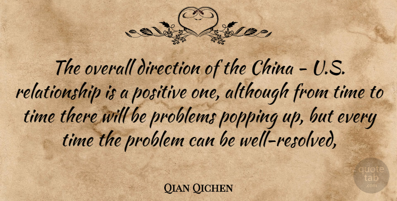 Qian Qichen Quote About Although, China, Direction, Overall, Popping: The Overall Direction Of The...