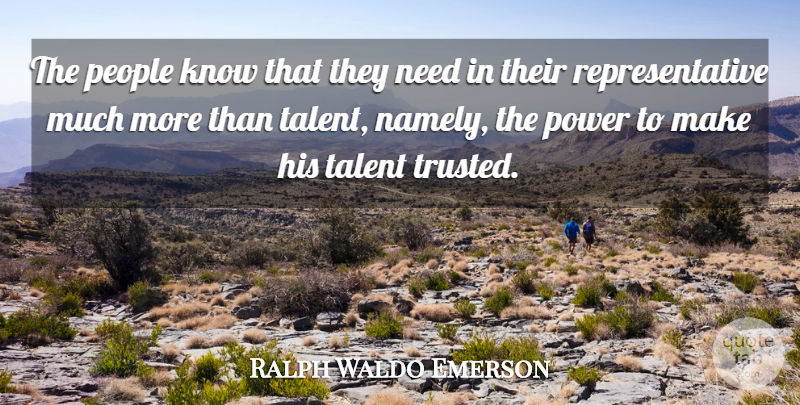 Ralph Waldo Emerson Quote About Power, People, Needs: The People Know That They...