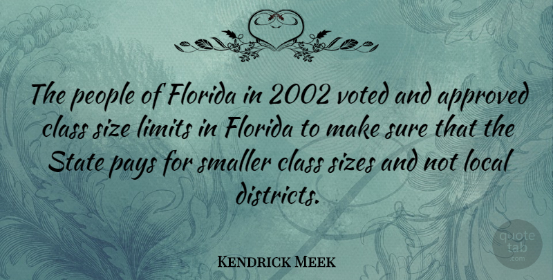 Kendrick Meek Quote About Class, Florida, People: The People Of Florida In...