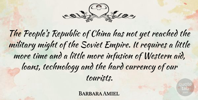 Barbara Amiel Quote About Military, Technology, People: The Peoples Republic Of China...