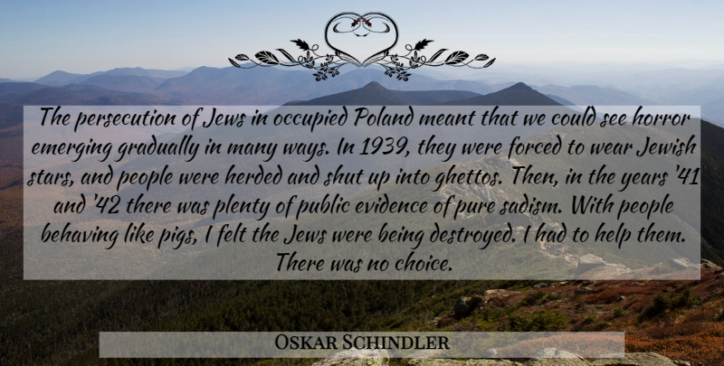 Oskar Schindler Quote About Stars, Ghetto, Pigs: The Persecution Of Jews In...