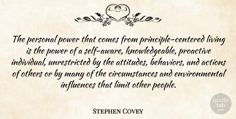 Stephen Covey Quote About Attitude, Self, People: The Personal Power That Comes...