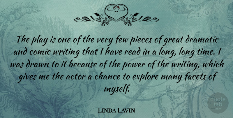 Linda Lavin Quote About Writing, Play, Giving: The Play Is One Of...