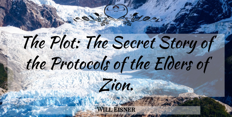 Will Eisner Quote About Elders, Secret: The Plot The Secret Story...