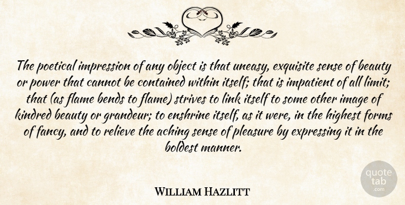 William Hazlitt Quote About Beauty, Flames, Links: The Poetical Impression Of Any...