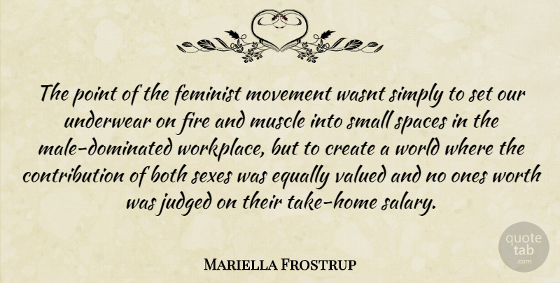 Mariella Frostrup Quote About Sex, Home, Space: The Point Of The Feminist...
