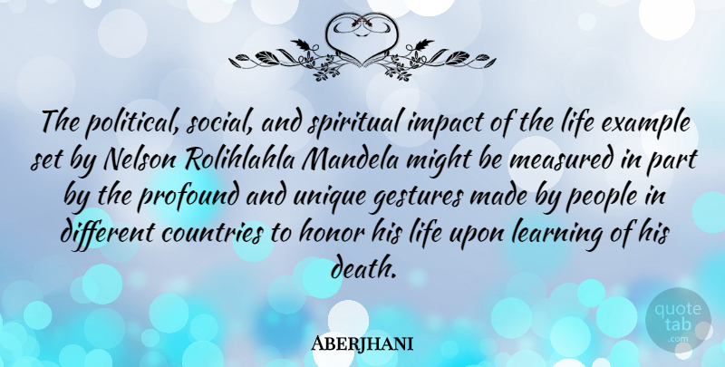 Aberjhani Quote About Spiritual, Country, Unique: The Political Social And Spiritual...
