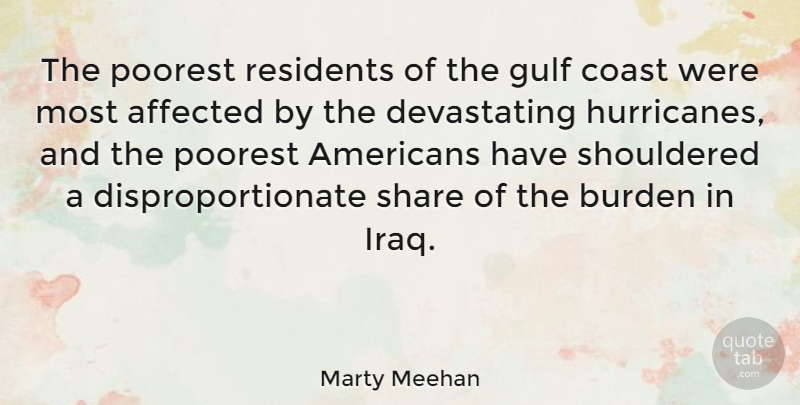 Marty Meehan Quote About Iraq, Hurricanes, Burden: The Poorest Residents Of The...