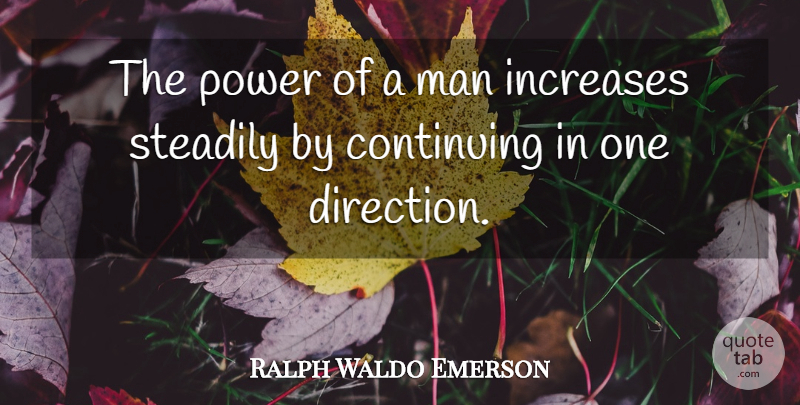Ralph Waldo Emerson Quote About Power, Men, One Direction: The Power Of A Man...