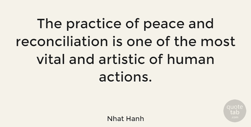 Nhat Hanh Quote About Forgiveness, Peace, Practice: The Practice Of Peace And...