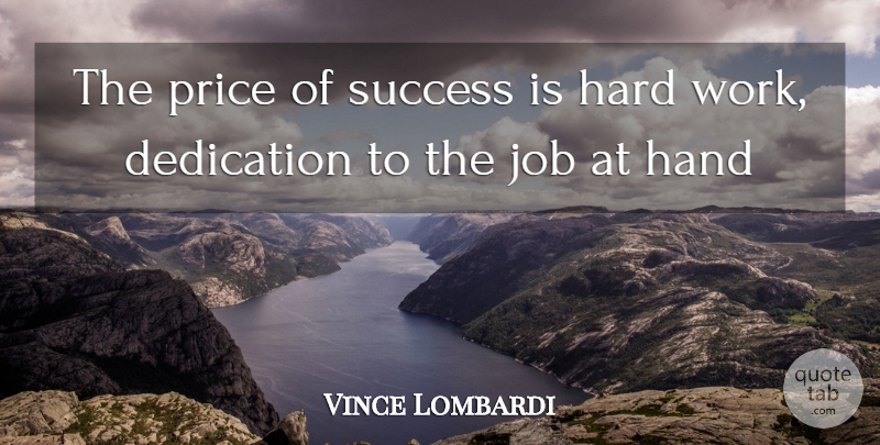 Vince Lombardi Quote About Success, Motivational Sports, Inspirational Sports: The Price Of Success Is...