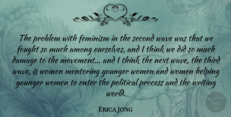 Erica Jong Quote About Writing, Thinking, Political: The Problem With Feminism In...