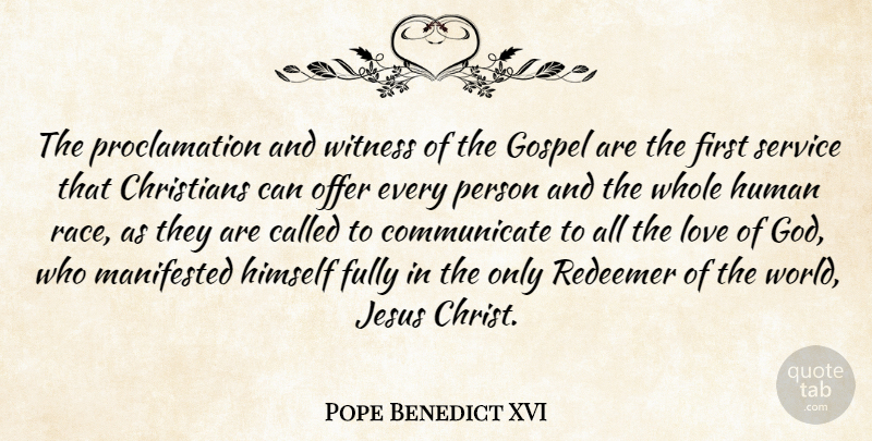 Pope Benedict XVI Quote About Christian, Jesus, Race: The Proclamation And Witness Of...