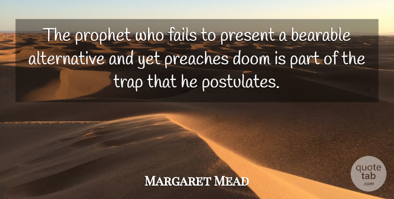 Margaret Mead Quote About Creativity, Men, Artist: The Prophet Who Fails To...