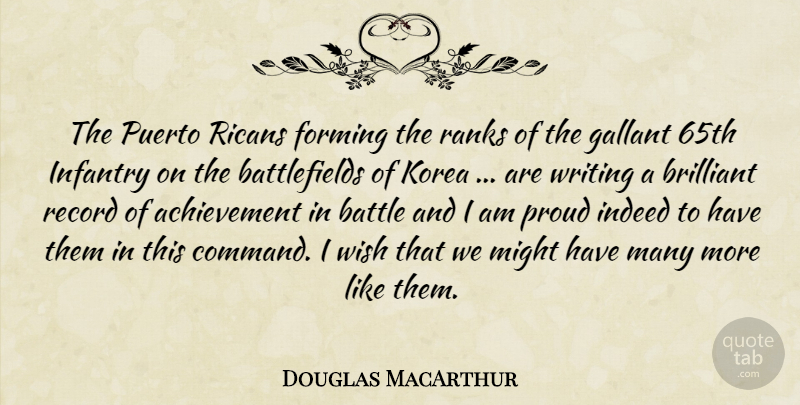 Douglas MacArthur Quote About Writing, Korea, Achievement: The Puerto Ricans Forming The...