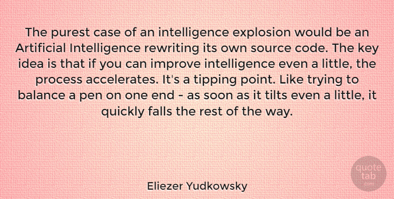 Eliezer Yudkowsky Quote About Fall, Ideas, Keys: The Purest Case Of An...