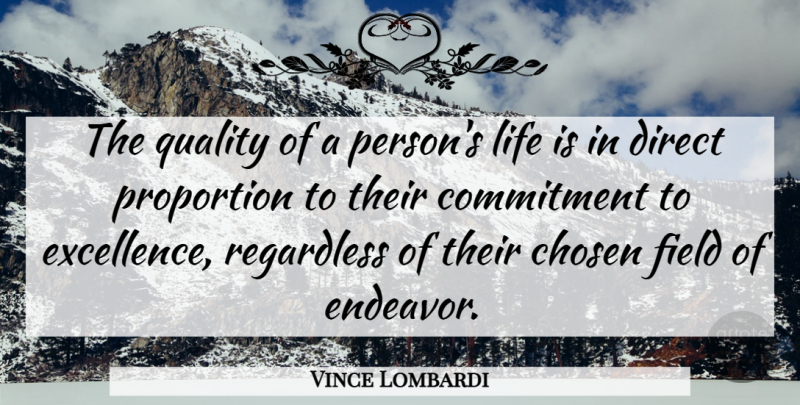 Vince Lombardi Quote About Inspirational, Life, Motivational: The Quality Of A Persons...