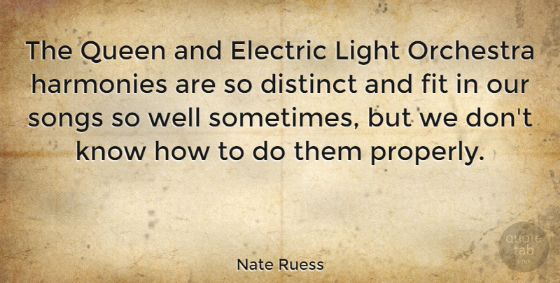 Nate Ruess Quote About Song, Queens, Light: The Queen And Electric Light...