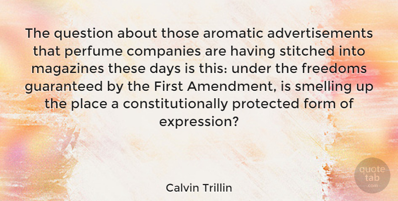 Calvin Trillin Quote About Expression, Magazines, Firsts: The Question About Those Aromatic...
