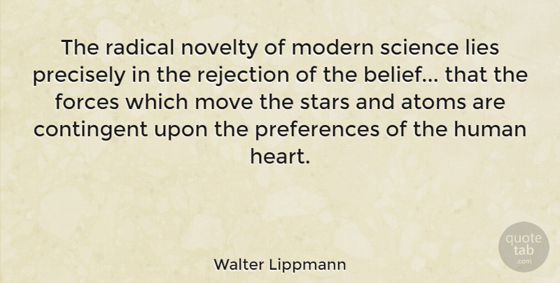 Walter Lippmann Quote About Stars, Lying, Moving: The Radical Novelty Of Modern...