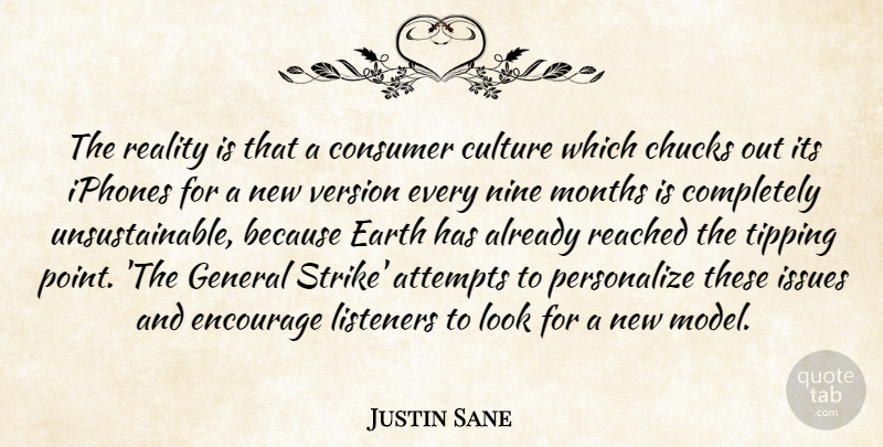 Justin Sane Quote About Reality, Issues, Iphone: The Reality Is That A...
