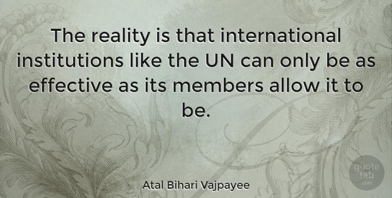 Atal Bihari Vajpayee Quote About Reality, Bihar, Unesco: The Reality Is That International...