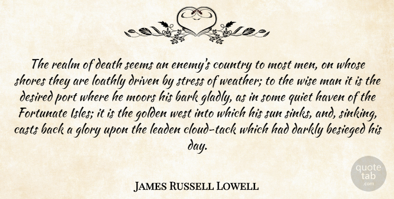 James Russell Lowell Quote About Death, Wise, Country: The Realm Of Death Seems...