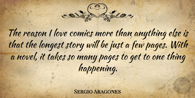 Sergio Aragones Quote About Book, Stories, Pages: The Reason I Love Comics...