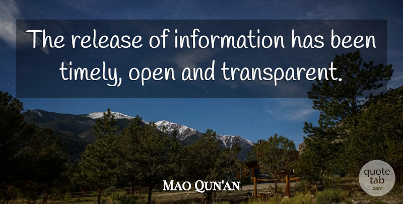 Mao Qun'an Quote About Information, Open, Release: The Release Of Information Has...