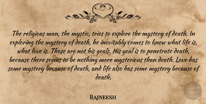 Rajneesh Quote About Death, Religious, Love Is: The Religious Man The Mystic...