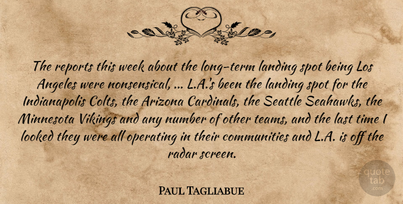 Paul Tagliabue Quote About Angeles, Arizona, Landing, Last, Looked: The Reports This Week About...