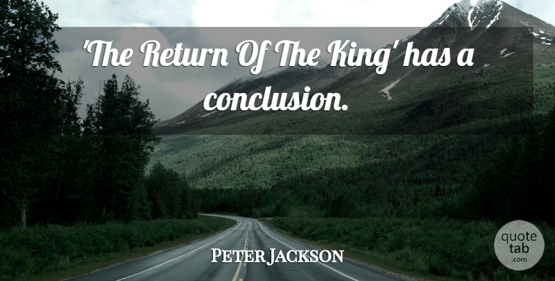 Peter Jackson Quote About Return: The Return Of The King...