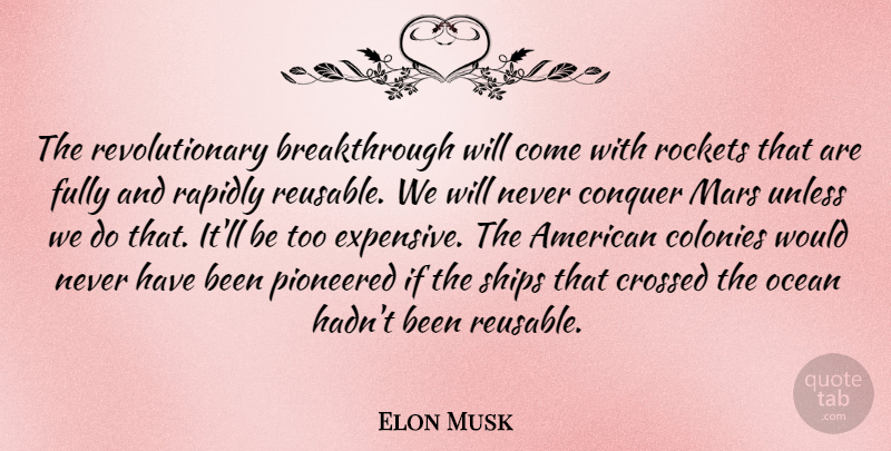 Elon Musk Quote About Ocean, Mars, Rockets: The Revolutionary Breakthrough Will Come...