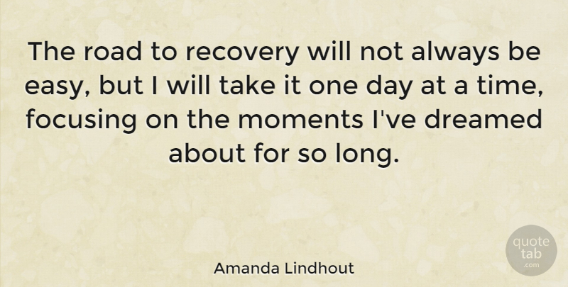 Amanda Lindhout Quote About Recovery, Long, One Day: The Road To Recovery Will...