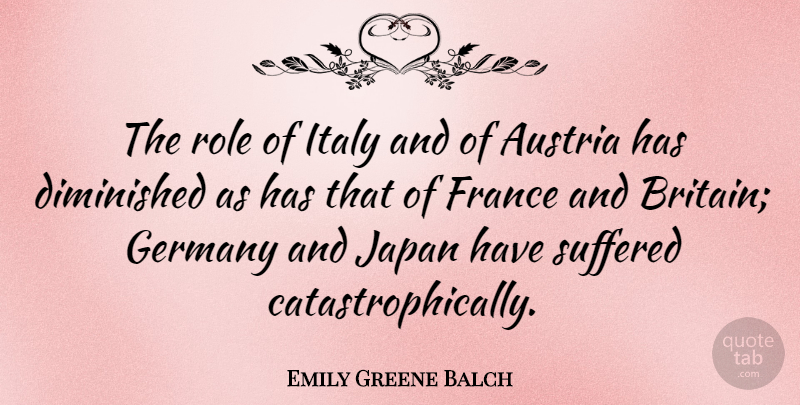 Emily Greene Balch Quote About Japan, Austria, France: The Role Of Italy And...