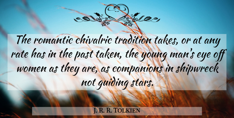 J. R. R. Tolkien Quote About Stars, Taken, Eye: The Romantic Chivalric Tradition Takes...