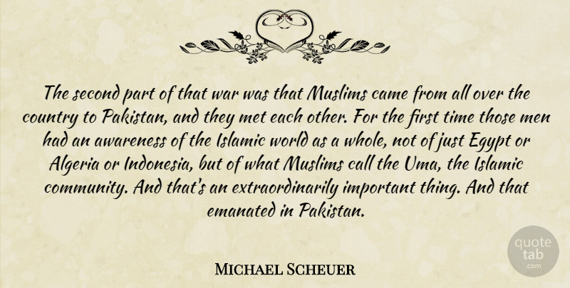 Michael Scheuer Quote About Country, War, Islamic: The Second Part Of That...