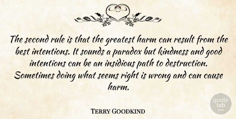 Terry Goodkind Quote About Kindness, Understanding, Path: The Second Rule Is That...