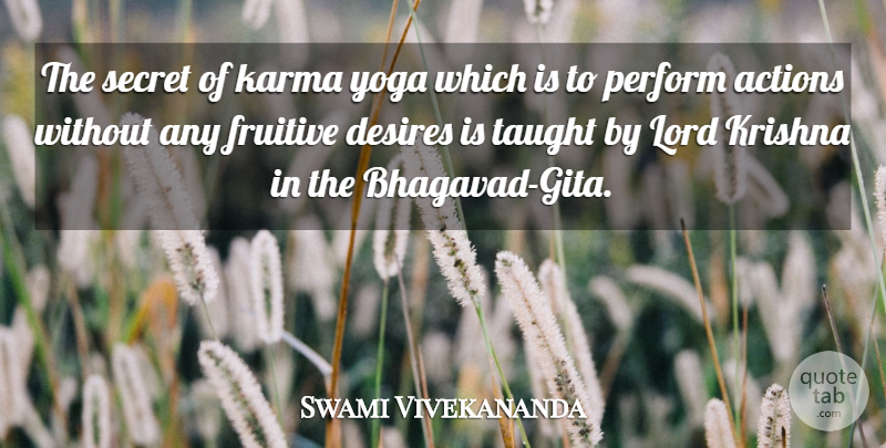 Swami Vivekananda Quote About Karma, Yoga, Secret: The Secret Of Karma Yoga...