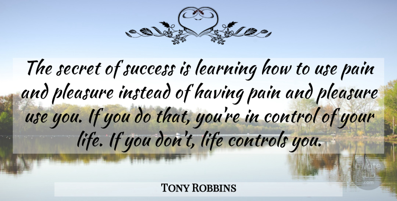 Tony Robbins Quote About Inspirational, Life, Success: The Secret Of Success Is...