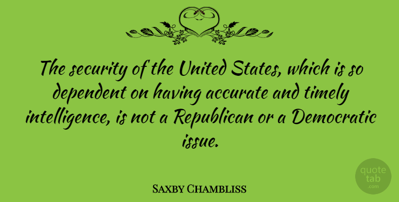 Saxby Chambliss Quote About Hymns, Issues, United States: The Security Of The United...
