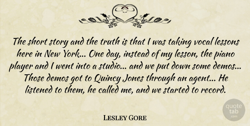 Lesley Gore Quote About Demos, Instead, Jones, Lessons, Listened: The Short Story And The...